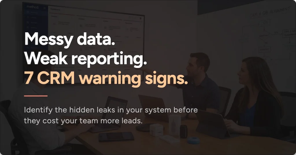 messy data weak reporting 7 crm warning signs